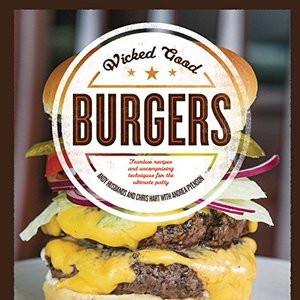 Fearless Recipes And Uncompromising Techniques For The Ultimate Patty